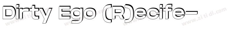 Dirty Ego (R)ecife字体转换
